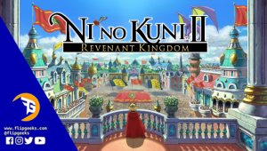 Ni no Kuni™ II_ Revenant Kingdom_Flipgeeks-Facebook